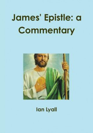 Βιβλίο James' Epistle: a Commentary Ian Lyall