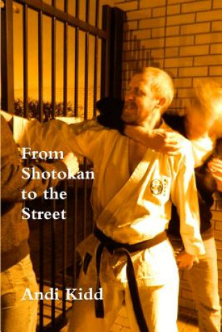 Carte From Shotokan to the Street Andi Kidd