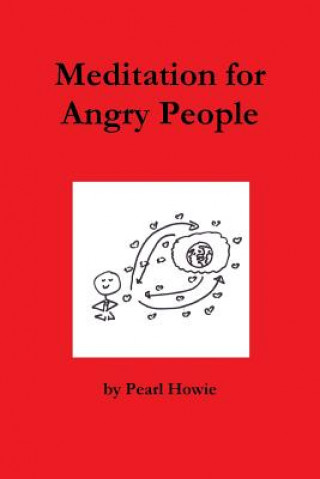 Carte Meditation for Angry People Pearl Howie