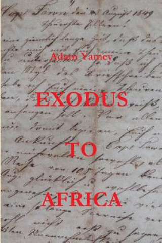 Book Exodus to Africa Adam YAMEY