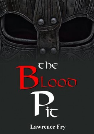 Книга Blood Pit Lawrence Fry