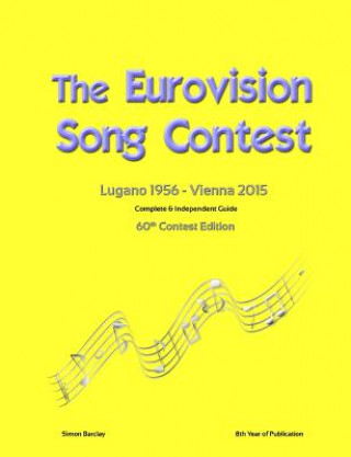 Książka Complete & Independent Guide to the Eurovision Song Contest 2015 Simon Barclay