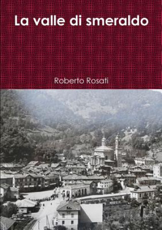 Kniha Valle Di Smeraldo Roberto Rosati