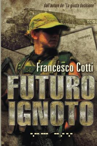 Книга Futuro Ignoto francesco cotti