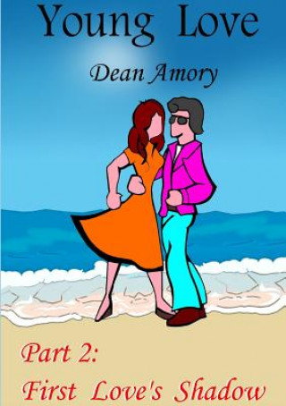 Book Young Love - Part 2: First Love's Shadow Dean Amory