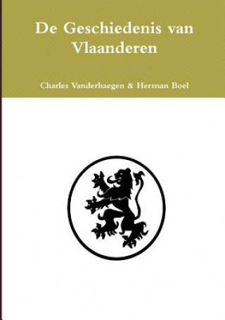 Книга De Geschiedenis Van Vlaanderen Herman Boel