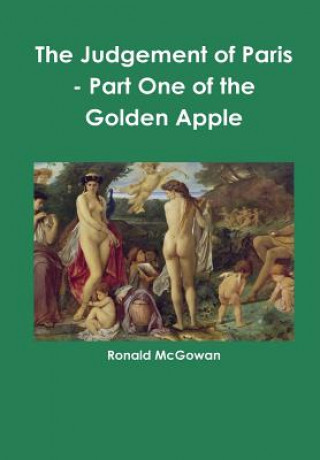 Kniha Judgement of Paris - Part One of the Golden Apple Ronald McGowan