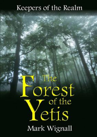 Könyv Forest of the Yetis Mark Wignall
