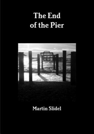 Kniha End of the Pier Martin Slidel