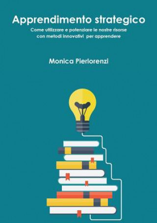 Kniha Apprendimento Strategico Monica Pierlorenzi