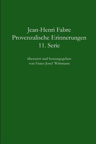 Книга Provenzalische Erinnerungen - 11. Serie Jean Henri Fabre