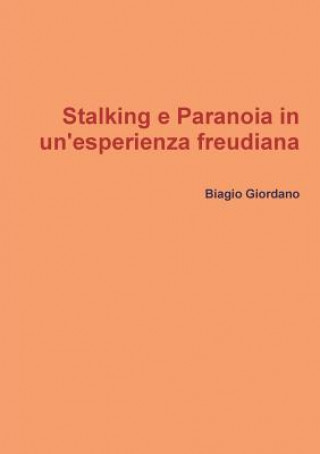 Knjiga Stalking e Paranoia in Un'esperienza Freudiana 20 Film che cambiarono il mondo Biagio Giordano