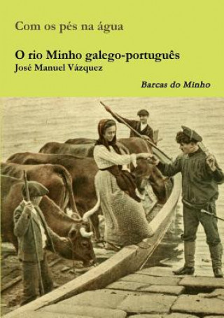 Книга O Rio Minho Galego-Portugues Jose Manuel Vazquez
