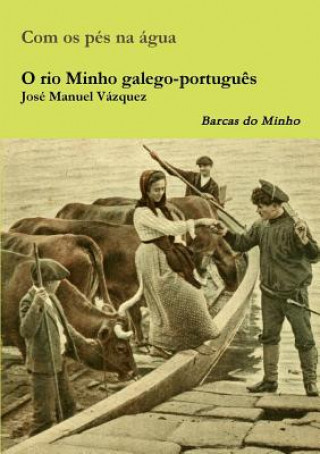 Libro O Rio Minho Galego-Portugues Jose Manuel Vazquez