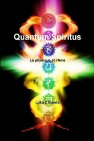 Книга Quantum Spiritus Luka Z Goreta
