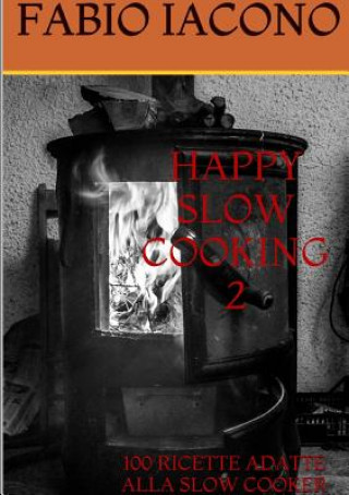 Buch Happy Slow Cooking 2 FABIO IACONO