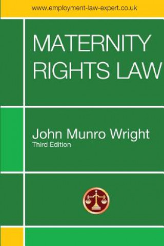 Carte Maternity Rights Law Third Edition John M. Wright