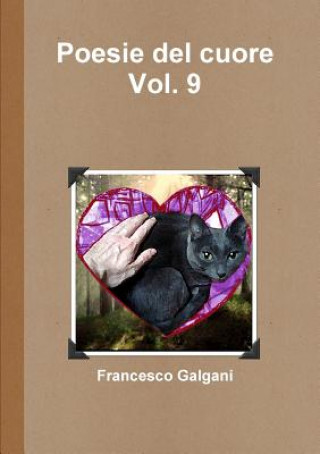 Kniha Poesie Del Cuore - Vol. 9 Francesco Galgani