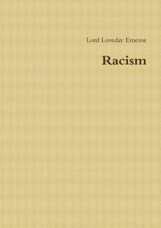 Knjiga Racism Lord Loveday Ememe