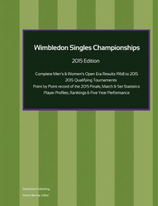 Libro Wimbledon Singles Championships - Complete Open Era Results 2015 Edition Simon Barclay