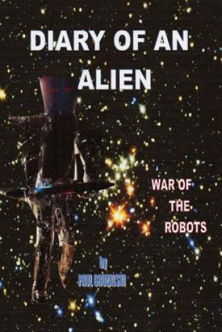 Carte Diary of an Alien War of the Robots Paul Gruzalski