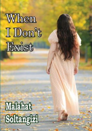 Kniha When I Don't Exist Malahat Soltangizi