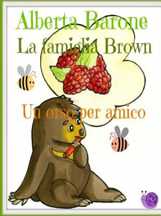 Book Famiglia Brown, Un Orso Per Amico Alberta Barone