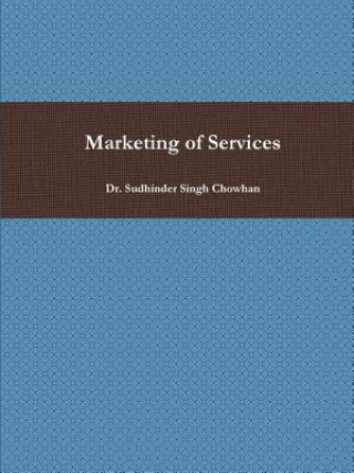 Livre Marketing of Services Sudhinder Singh Chowhan