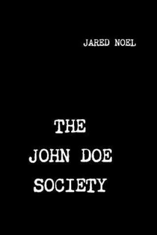 Carte John Doe Society Jared Noel