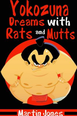 Carte Yokozuna Dreams with Rats and Mutts Martin Jones