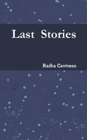 Kniha Last Stories Radka Caviness