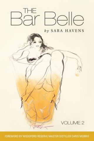 Könyv Bar Belle Volume 2 Sara Havens