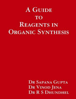 Książka Guide to Reagents in Organic Synthesis Vinod Jena