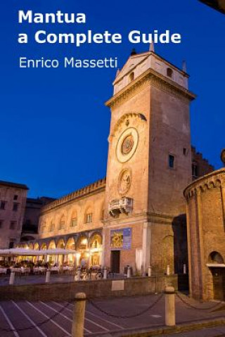 Carte Mantua a Complete Guide Enrico Massetti