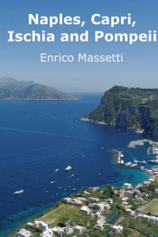 Carte Naples, Capri, Ischia and Pompeii Enrico Massetti
