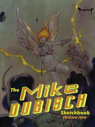 Kniha Mike Dubisch Sketchbook Volume 2 Mike Dubisch