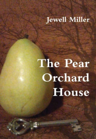 Kniha Pear Orchard House Jewell Miller