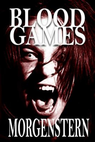 Книга Blood Games Marc Morgenstern