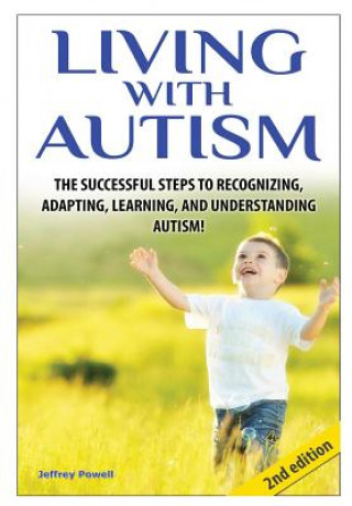 Книга Living with Autism Jeffrey Powell
