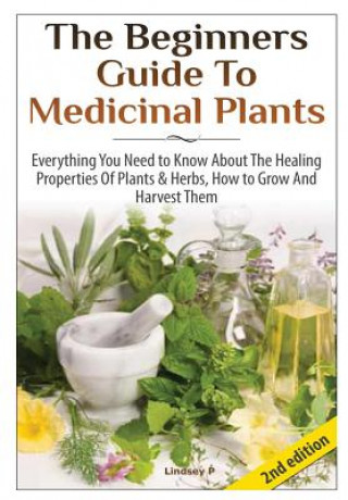 Livre Beginners Guide to Medicinal Plants Lindsey P