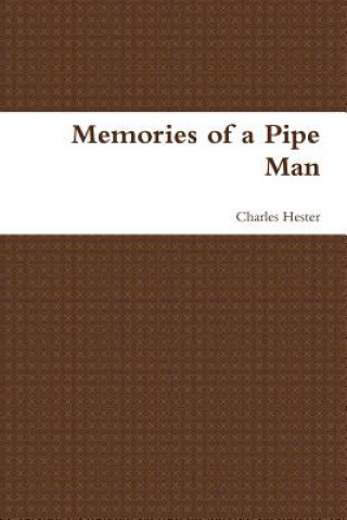 Kniha Memories of a Pipe Man Charles Hester