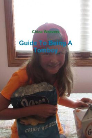 Carte Guide to Being A Tomboy Chloe Weavers