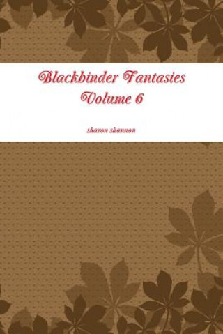 Книга Blackbinder Fantasies Volume 6 sharon shannon