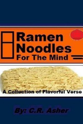 Książka Ramen Noodles for the Mind C.R. Asher