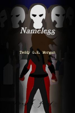 Kniha Nameless Series: Volume One Teddy G R Morgan