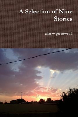 Carte Selection of Nine Stories alan w greenwood