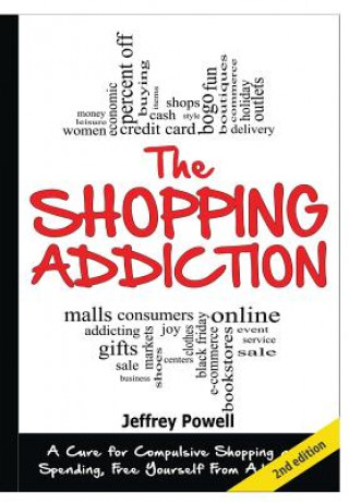 Kniha Shopping Addiction Jeffrey Powell