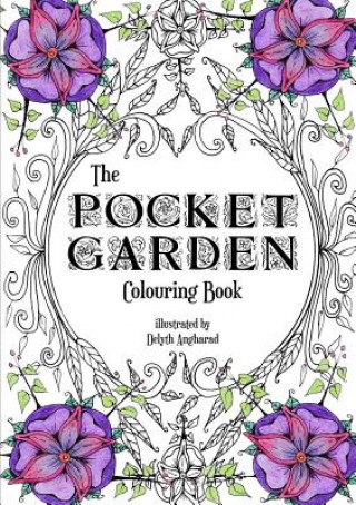 Carte Pocket Garden Colouring Book - A5 Edition Delyth Angharad