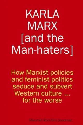Carte Karla Marx [and the Man-Haters] Marshall Rockford Goodman