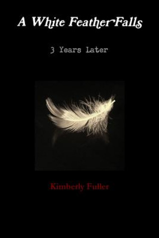 Knjiga White Feather Falls Kimberly Fuller